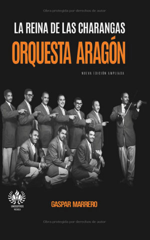 La Reina de las Charangas: Orquesta Aragón (Música) (Spanish Edition)