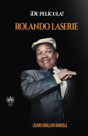 ¡De película! Rolando Laserie (Música) (Spanish Edition)