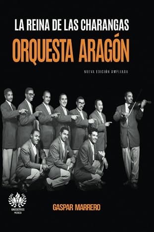 La Reina de las Charangas: Orquesta Aragón (Música) (Spanish Edition)